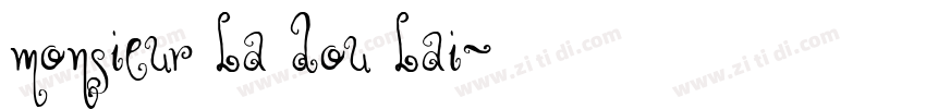 monsieur la dou lai字体转换